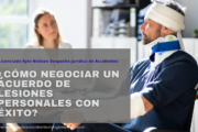 ¿Cómo negociar un acuerdo de lesiones personales con éxito?