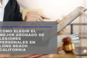abogado de lesiones cerca de mí Long Beach