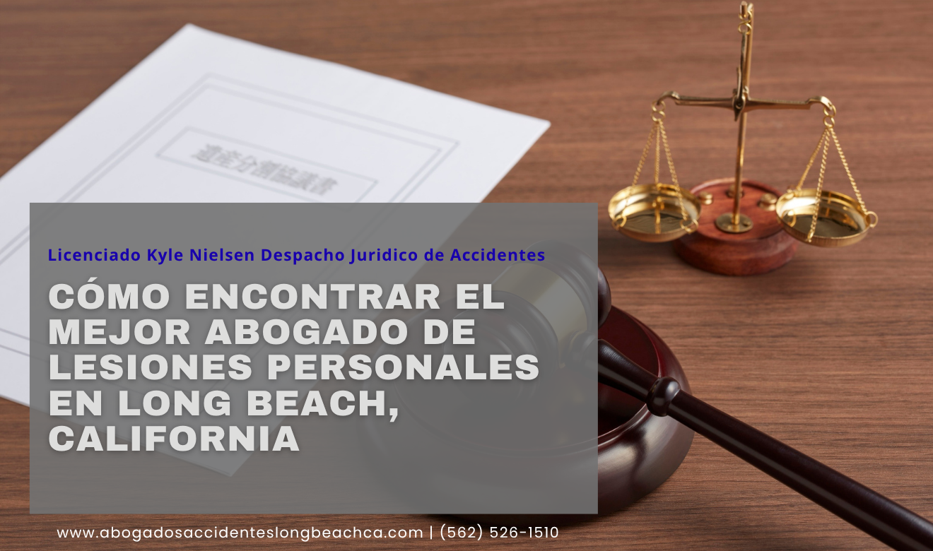 abogado lesiones indemnización alta Long Beach