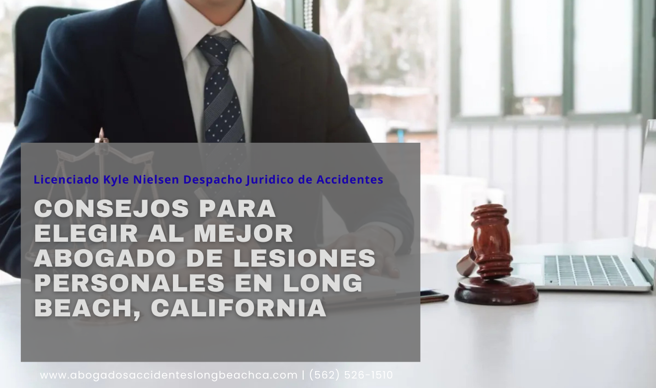 cómo elegir abogado de lesiones Long Beach