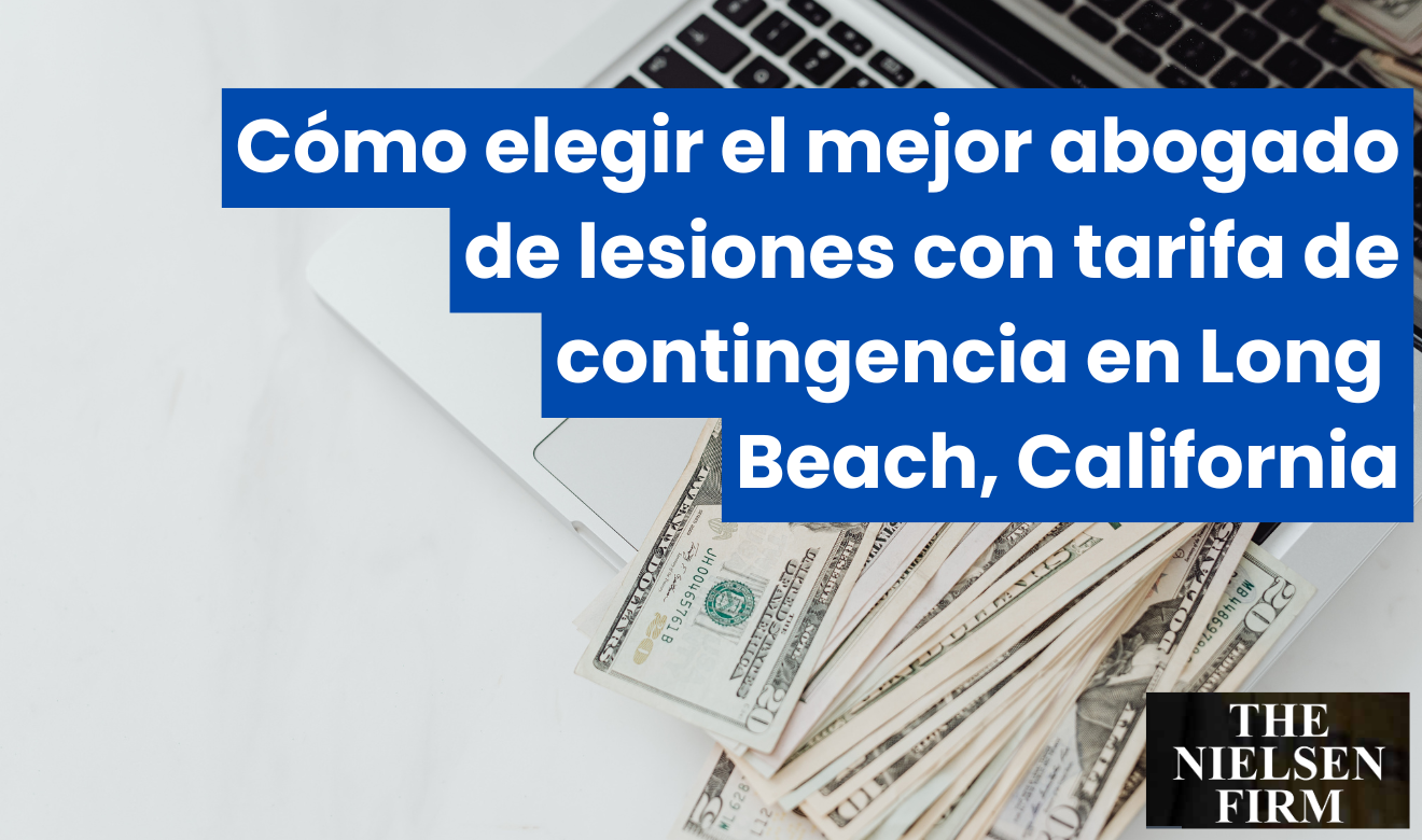 abogado lesiones tarifa contingencia Long Beach