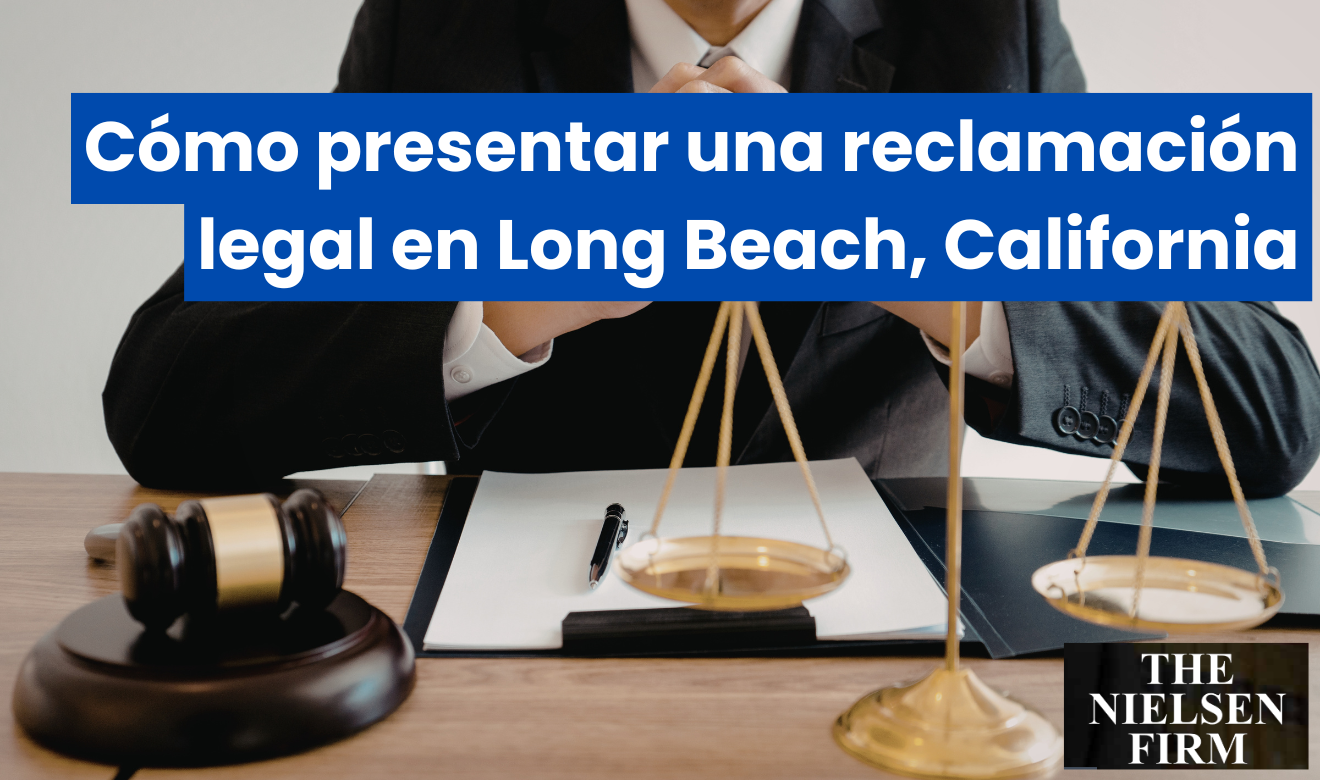 guía de pasos para reclamación legal Long Beach