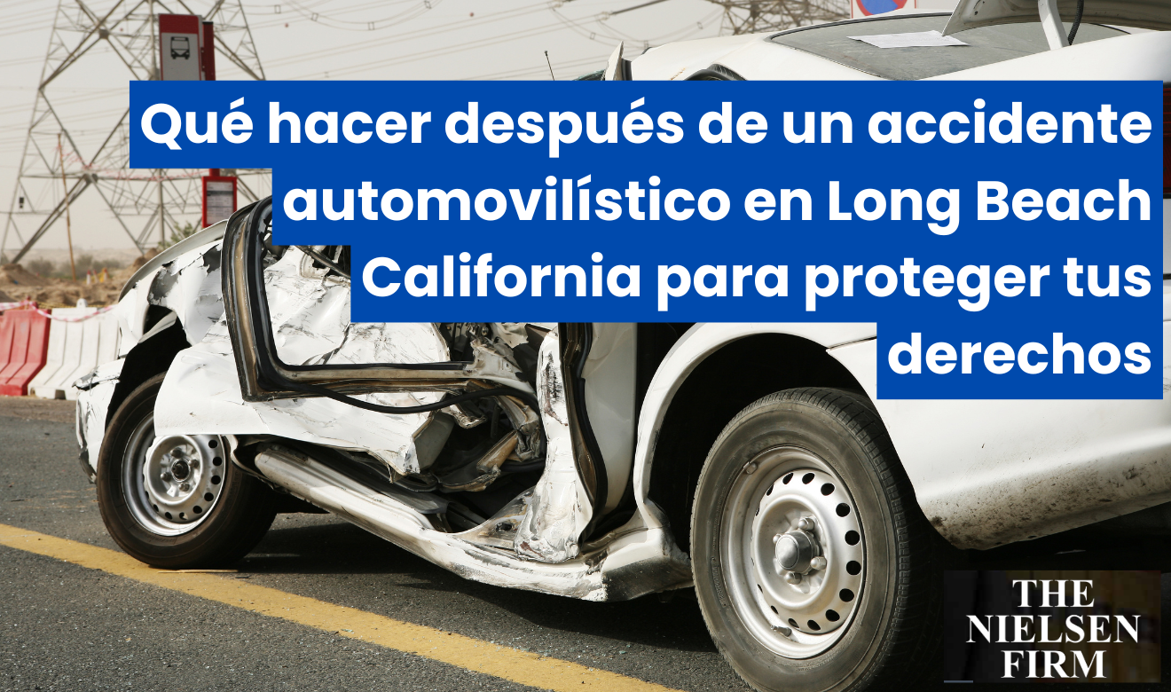 derechos tras accidente de auto Long Beach